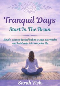 tranquil days start in the brain book cover - a woman sits meditating in front of a lake